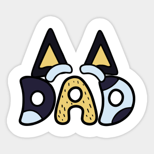 Bluey and Bingo dad funny Sticker